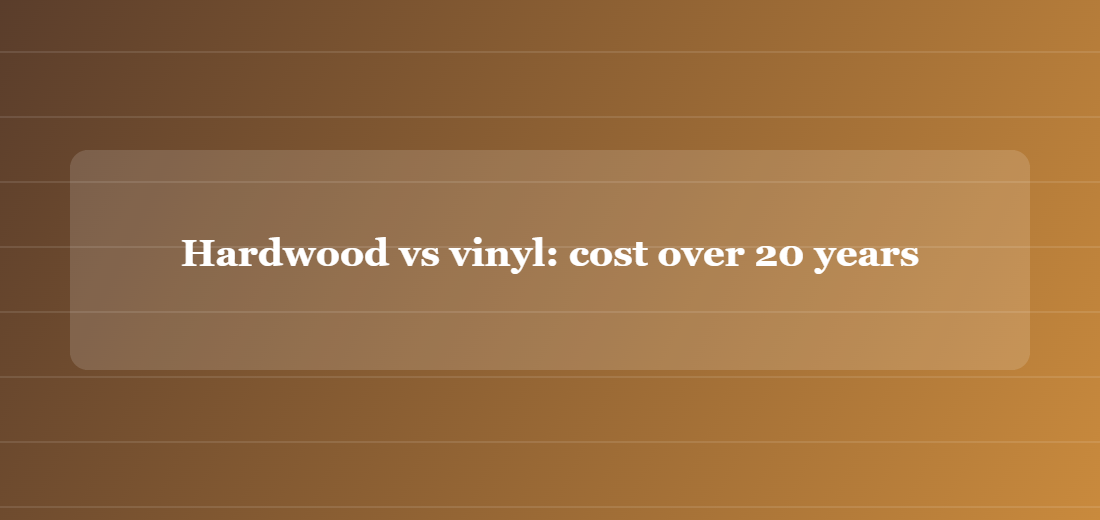 Illustration titled: Hardwood vs vinyl: cost over 20 years