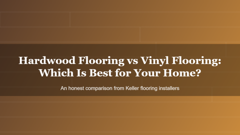 Hardwood Flooring vs Vinyl Flooring: Which Is Best for Your Home?