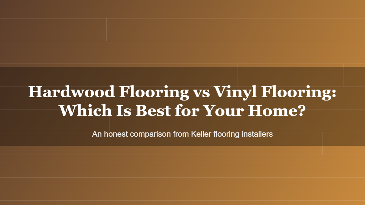 Hardwood Flooring vs Vinyl Flooring: Which Is Best for Your Home?